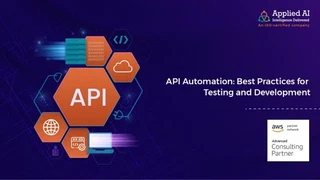 API Automation: Best Practices for Testing and Development