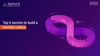top 6 secrets to build a DevOps culture