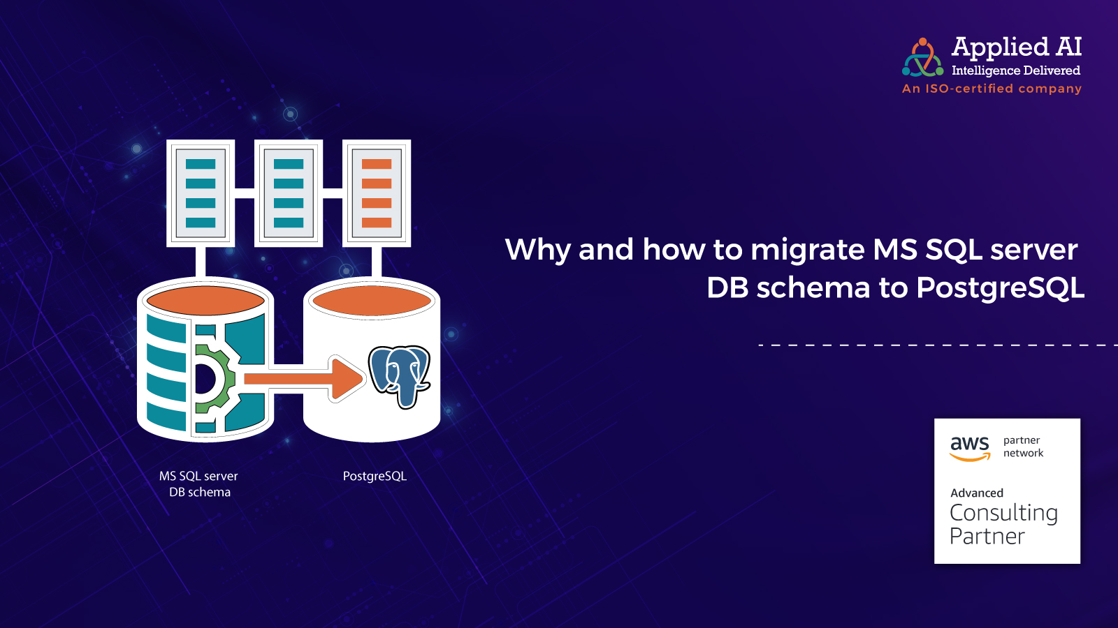 Why And How To Migrate MS SQL Server DB Schema to postgreSQL
