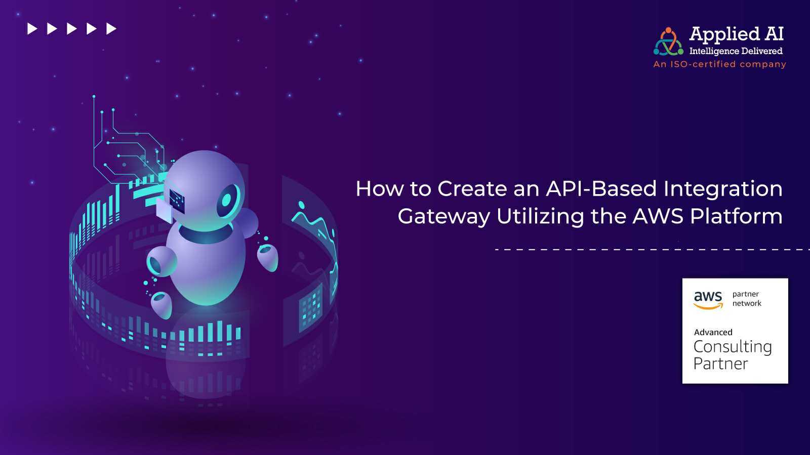 how to create an API-based integration gateway utilizing the AWS platform