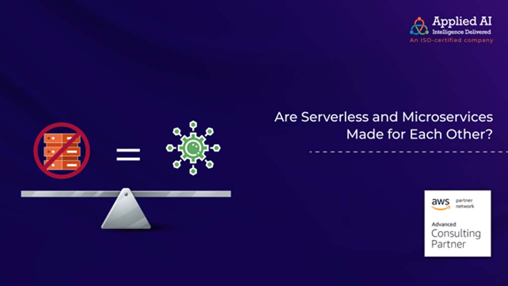 Are Serverless and Microservices made for each other?